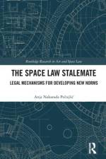 The Space Law Stalemate af Anja Pecujlic