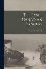 The Irish-Canadian Rangers af Unknown Unknown