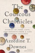 The Couscous Chronicles af Azzedine T Downes
