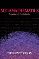 Metamathematics af Stephen Wolfram