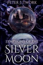 Symphony of the Silver Moon af Peter J. Twork