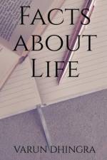 Facts about Life af Varun Dhingra