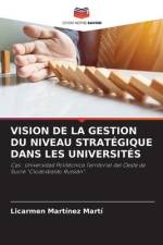 VISION DE LA GESTION DU NIVEAU STRATÉGIQUE DANS LES UNIVERSITÉS af Licarmen Martínez Martí