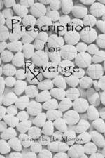 Prescription for Revenge af Jim Morrow