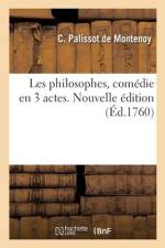 Les philosophes, comédie en 3 actes. Nouvelle édition af Charles Palissot De Montenoy