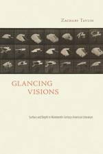 Glancing Visions: Surface and Depth in Nineteenth-Century American Literature