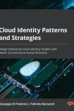 Cloud Identity Patterns and Strategies af Giuseppe Di Federico