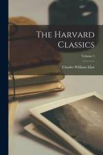The Harvard Classics; Volume 5 af Charles William Eliot