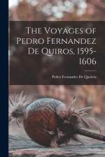 The Voyages of Pedro Fernandez De Quiros, 1595-1606 af Pedro Fernandes De Queiros