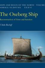 The Oseberg Ship af Vibeke Bischoff