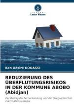 REDUZIERUNG DES ÜBERFLUTUNGSRISIKOS IN DER KOMMUNE ABOBO (Abidjan) af Kan Désiré Kouassi