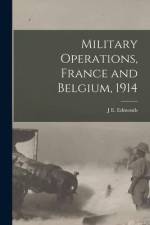 Military Operations, France and Belgium, 1914 af J. E. Edmonds