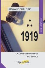 1919: La Correspondance du Simple af Roxane Chaloine