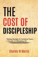 The Cost of Discipleship af Charles W Morris