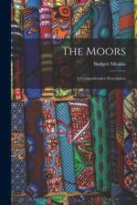 The Moors; a Comprehensive Description af Budgett Meakin