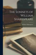 The Sonnets of William Shakespeare af William Shakespeare