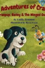 The Adventures of Cranpup: Cranpup, Bailey & The Winged Guard: Cranpup, Bailey &: Cranpup, Bailey af Emily Truman