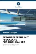 BETONREZEPTUR MIT FLUGASCHE FÜR HOCHHÄUSER af Mahesh Chougule