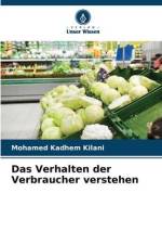 Das Verhalten der Verbraucher verstehen af Mohamed Kadhem Kilani