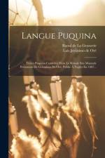Langue Puquina: Textes Puquina Contenus Dans Le Rituale Seu Manuale Peruanum De Geronimo De Oré, Publié À Naples En 1607... af Raoul de la Grasserie