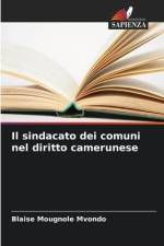 Il sindacato dei comuni nel diritto camerunese af Blaise Mougnole Mvondo