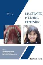 Illustrated Pediatric Dentistry - Part 2 af Dhanashree Sakhare