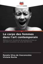 Le corps des femmes dans l'art contemporain af Renata Silva de Vasconcelos