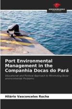 Port Environmental Management in the Companhia Docas do Pará af Hilário Vasconcelos Rocha