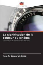 La signification de la couleur au cinéma af Ítalo T. Gaspar de Lima