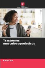 Trastornos musculoesqueléticos af Karen Hu