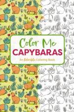 Color Me Capybaras af Editors of Cider Mill Press