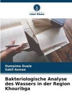 Bakteriologische Analyse des Wassers in der Region Khouribga af Oumaima Ouala