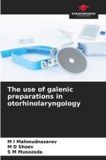 The use of galenic preparations in otorhinolaryngology af M I Mahmudnazarov