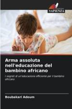 Arma assoluta nell'educazione del bambino africano af Boubakari Adoum