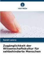 Zugänglichkeit der Wissenschaftskultur für sehbehinderte Menschen af Sarah Lancry