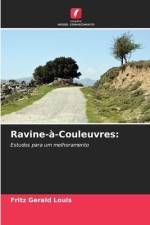 Ravine-à-Couleuvres: af Fritz Gerald Louis