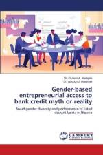 Gender-based entrepreneurial access to bank credit myth or reality af Olufemi A. Aladejebi
