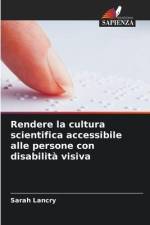 Rendere la cultura scientifica accessibile alle persone con disabilità visiva af Sarah Lancry