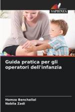 Guida pratica per gli operatori dell'infanzia af Hamza Benchallal