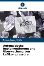 Automatische Implementierung und Überwachung von Luftkompressoren af Reina Audrey Selle