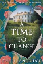 A Time to Change af Callie Langridge