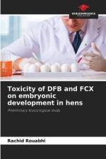 Toxicity of DFB and FCX on embryonic development in hens af Rachid Rouabhi