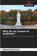 Why do we choose to meditate? af Robert Petrykowski