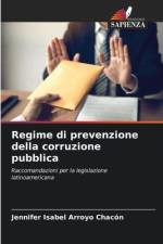 Regime di prevenzione della corruzione pubblica af Jennifer Isabel Arroyo Chacón