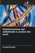 Stabilizzazione del sottofondo e analisi dei costi af Somdeb Mondal