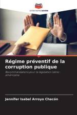 Régime préventif de la corruption publique af Jennifer Isabel Arroyo Chacón
