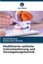 Modifizierte seitliche Instrumentierung und Versiegelungstechnik af Mayid Barzuna