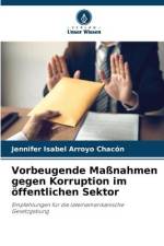 Vorbeugende Maßnahmen gegen Korruption im öffentlichen Sektor af Jennifer Isabel Arroyo Chacón