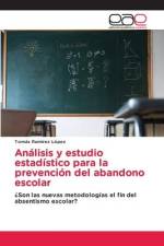 Análisis y estudio estadístico para la prevención del abandono escolar af Tomás Ramírez López