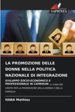 LA PROMOZIONE DELLE DONNE NELLA POLITICA NAZIONALE DI INTEGRAZIONE af Haba Mathias